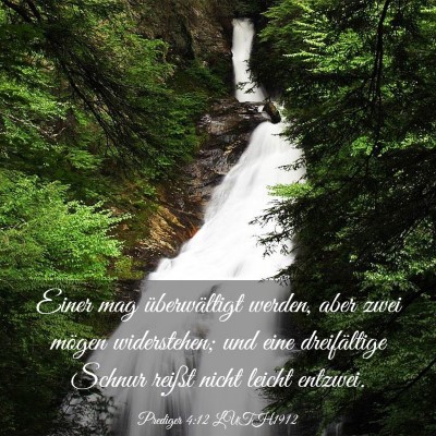 Picture 03 - Prediger 4:12 LUTH1912 - Einer mag überwältigt werden, aber zwei mögen - Bible Verse Picture
