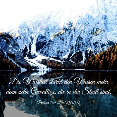 Picture 03 - Prediger 7:19 LUTH1912 - Die Weisheit stärkt den Weisen mehr denn zehn - Bible Verse Picture