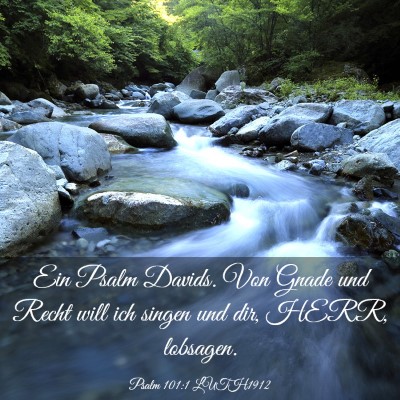 Picture 03 - Psalm 101:1 LUTH1912 - Ein Psalm Davids. Von Gnade und Recht will ich - Bible Verse Picture