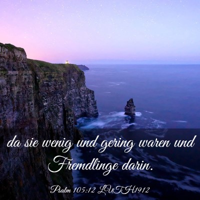 Picture 03 - Psalm 105:12 LUTH1912 - da sie wenig und gering waren und Fremdlinge - Bible Verse Picture