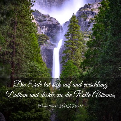 Picture 03 - Psalm 106:17 LUTH1912 - Die Erde tat sich auf und verschlang Dathan und - Bible Verse Picture