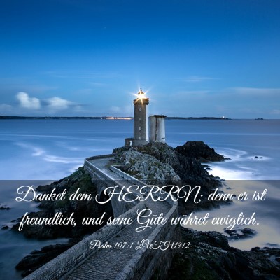 Picture 03 - Psalm 107:1 LUTH1912 - Danket dem HERRN; denn er ist freundlich, und - Bible Verse Picture
