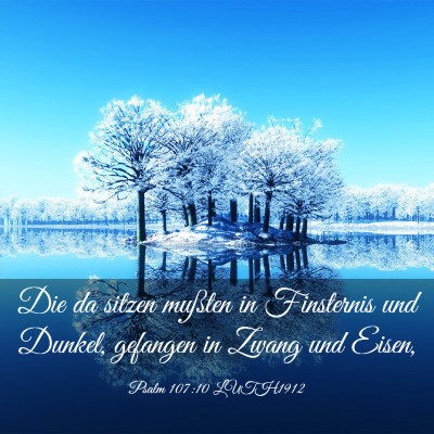 Picture 03 - Psalm 107:10 LUTH1912 - Die da sitzen mußten in Finsternis und Dunkel, - Bible Verse Picture