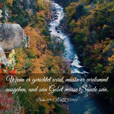 Picture 03 - Psalm 109:7 LUTH1912 - Wenn er gerichtet wird, müsse er verdammt - Bible Verse Picture
