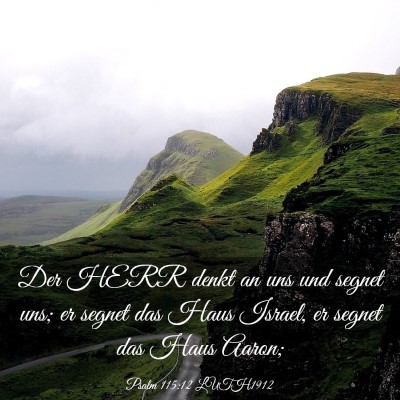Picture 03 - Psalm 115:12 LUTH1912 - Der HERR denkt an uns und segnet uns; er segnet - Bible Verse Picture
