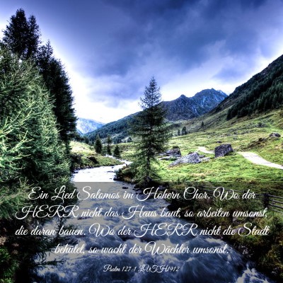 Picture 03 - Psalm 127:1 LUTH1912 - Ein Lied Salomos im Höhern Chor. Wo der HERR - Bible Verse Picture