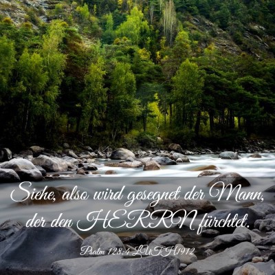 Picture 03 - Psalm 128:4 LUTH1912 - Siehe, also wird gesegnet der Mann, der den HERRN - Bible Verse Picture