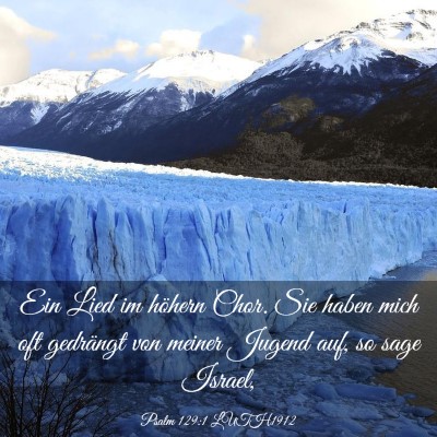 Picture 03 - Psalm 129:1 LUTH1912 - Ein Lied im höhern Chor. Sie haben mich oft - Bible Verse Picture