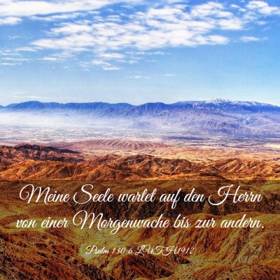 Picture 03 - Psalm 130:6 LUTH1912 - Meine Seele wartet auf den Herrn von einer - Bible Verse Picture