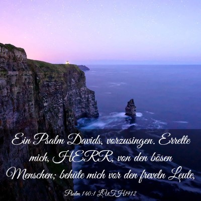 Picture 03 - Psalm 140:1 LUTH1912 - Ein Psalm Davids, vorzusingen. Errette mich, - Bible Verse Picture