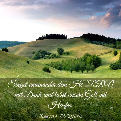 Picture 03 - Psalm 147:7 LUTH1912 - Singet umeinander dem HERRN mit Dank und lobet - Bible Verse Picture