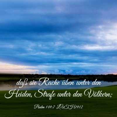 Picture 03 - Psalm 149:7 LUTH1912 - daß sie Rache üben unter den Heiden, Strafe - Bible Verse Picture