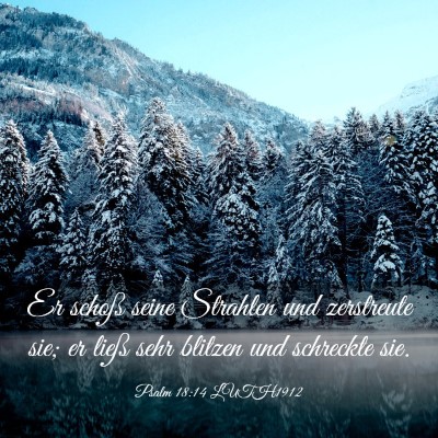 Picture 03 - Psalm 18:14 LUTH1912 - Er schoß seine Strahlen und zerstreute sie; er - Bible Verse Picture