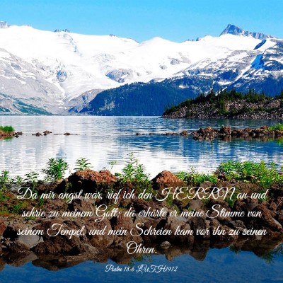 Picture 03 - Psalm 18:6 LUTH1912 - Da mir angst war, rief ich den HERRN an und - Bible Verse Picture