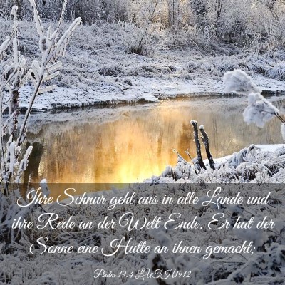 Picture 03 - Psalm 19:4 LUTH1912 - Ihre Schnur geht aus in alle Lande und ihre Rede - Bible Verse Picture