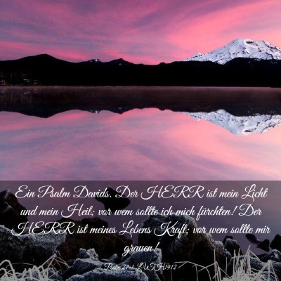 Picture 03 - Psalm 27:1 LUTH1912 - Ein Psalm Davids. Der HERR ist mein Licht und - Bible Verse Picture