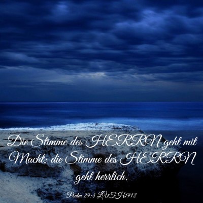 Picture 03 - Psalm 29:4 LUTH1912 - Die Stimme des HERRN geht mit Macht; die Stimme - Bible Verse Picture