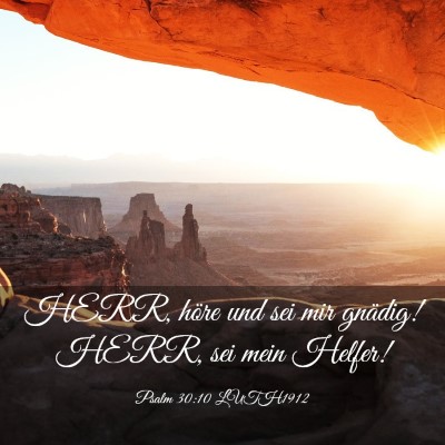 Picture 03 - Psalm 30:10 LUTH1912 - HERR, höre und sei mir gnädig! HERR, sei mein - Bible Verse Picture
