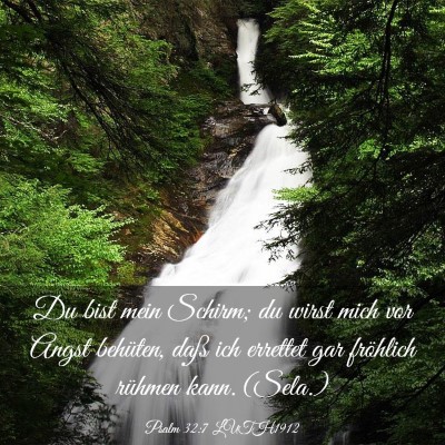 Picture 03 - Psalm 32:7 LUTH1912 - Du bist mein Schirm; du wirst mich vor Angst - Bible Verse Picture