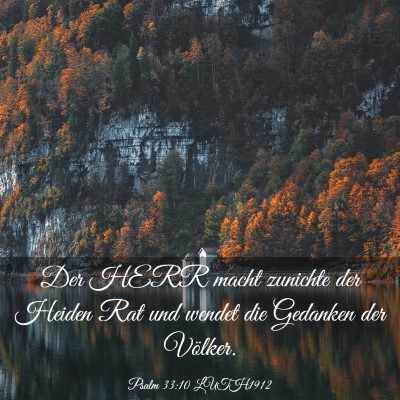 Picture 03 - Psalm 33:10 LUTH1912 - Der HERR macht zunichte der Heiden Rat und wendet - Bible Verse Picture