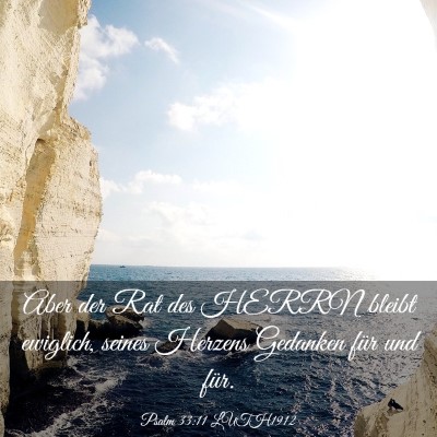 Picture 03 - Psalm 33:11 LUTH1912 - Aber der Rat des HERRN bleibt ewiglich, seines - Bible Verse Picture
