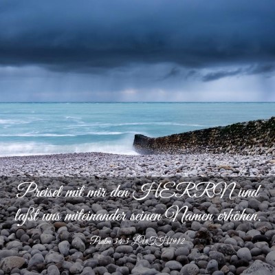 Picture 03 - Psalm 34:3 LUTH1912 - Preiset mit mir den HERRN und laßt uns - Bible Verse Picture