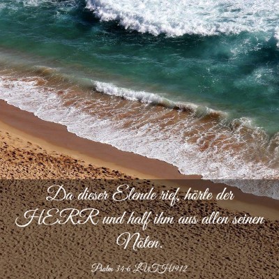 Picture 03 - Psalm 34:6 LUTH1912 - Da dieser Elende rief, hörte der HERR und half - Bible Verse Picture