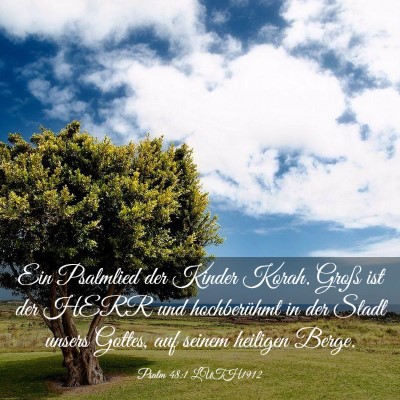 Picture 03 - Psalm 48:1 LUTH1912 - Ein Psalmlied der Kinder Korah. Groß ist der - Bible Verse Picture