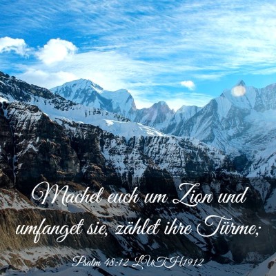 Picture 03 - Psalm 48:12 LUTH1912 - Machet euch um Zion und umfanget sie, zählet - Bible Verse Picture