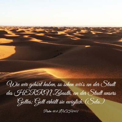 Picture 03 - Psalm 48:8 LUTH1912 - Wie wir gehört haben, so sehen wir's an der - Bible Verse Picture