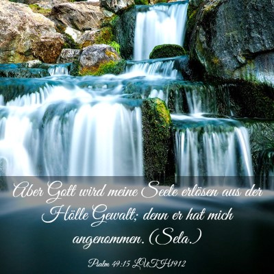 Picture 03 - Psalm 49:15 LUTH1912 - Aber Gott wird meine Seele erlösen aus der - Bible Verse Picture