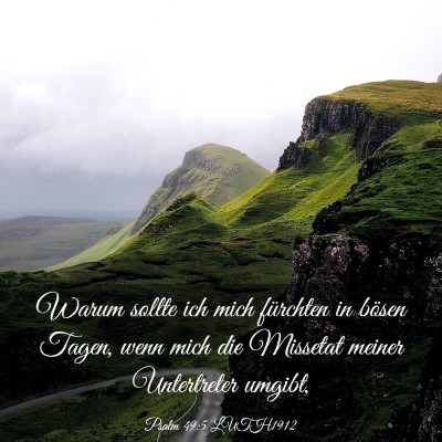 Picture 03 - Psalm 49:5 LUTH1912 - Warum sollte ich mich fürchten in bösen Tagen, - Bible Verse Picture