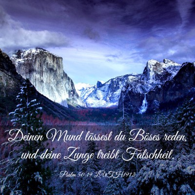 Picture 03 - Psalm 50:19 LUTH1912 - Deinen Mund lässest du Böses reden, und deine - Bible Verse Picture