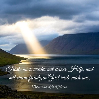 Picture 03 - Psalm 51:12 LUTH1912 - Tröste mich wieder mit deiner Hilfe, und mit - Bible Verse Picture