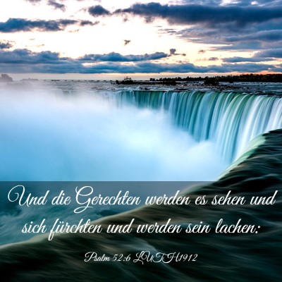 Picture 03 - Psalm 52:6 LUTH1912 - Und die Gerechten werden es sehen und sich - Bible Verse Picture