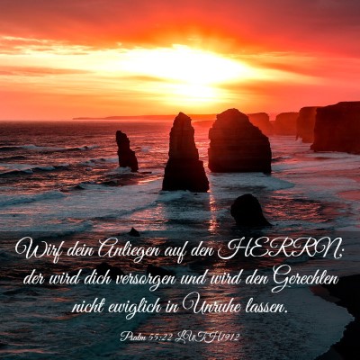 Picture 03 - Psalm 55:22 LUTH1912 - Wirf dein Anliegen auf den HERRN; der wird dich - Bible Verse Picture
