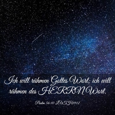 Picture 03 - Psalm 56:10 LUTH1912 - Ich will rühmen Gottes Wort; ich will rühmen - Bible Verse Picture