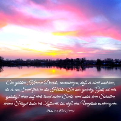 Picture 03 - Psalm 57:1 LUTH1912 - Ein gülden Kleinod Davids, vorzusingen, daß er - Bible Verse Picture