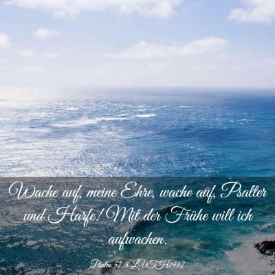 Picture 03 - Psalm 57:8 LUTH1912 - Wache auf, meine Ehre, wache auf, Psalter und - Bible Verse Picture