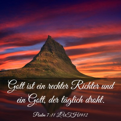Picture 03 - Psalm 7:11 LUTH1912 - Gott ist ein rechter Richter und ein Gott, der - Bible Verse Picture