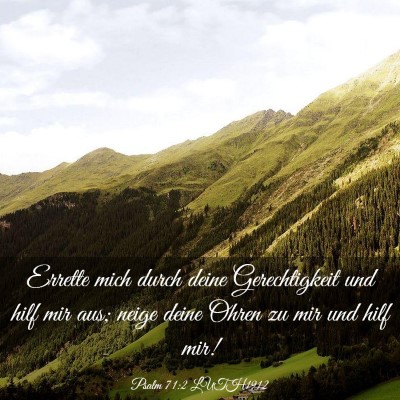 Picture 03 - Psalm 71:2 LUTH1912 - Errette mich durch deine Gerechtigkeit und hilf - Bible Verse Picture