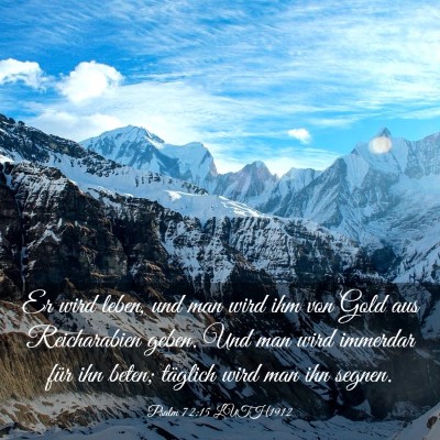 Picture 03 - Psalm 72:15 LUTH1912 - Er wird leben, und man wird ihm von Gold aus - Bible Verse Picture