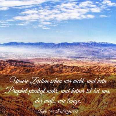 Picture 03 - Psalm 74:9 LUTH1912 - Unsere Zeichen sehen wir nicht, und kein Prophet - Bible Verse Picture