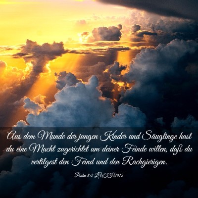 Picture 03 - Psalm 8:2 LUTH1912 - Aus dem Munde der jungen Kinder und Säuglinge - Bible Verse Picture