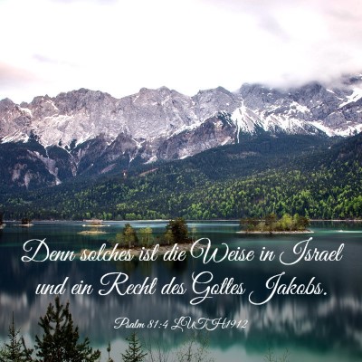 Picture 03 - Psalm 81:4 LUTH1912 - Denn solches ist die Weise in Israel und ein - Bible Verse Picture