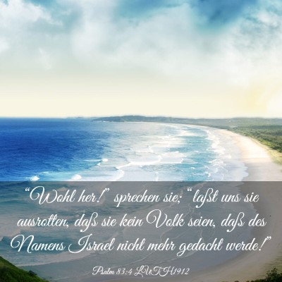 Picture 03 - Psalm 83:4 LUTH1912 - “Wohl her!” sprechen sie; “laßt uns sie - Bible Verse Picture