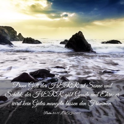 Picture 03 - Psalm 84:11 LUTH1912 - Denn Gott der HERR ist Sonne und Schild; der HERR - Bible Verse Picture