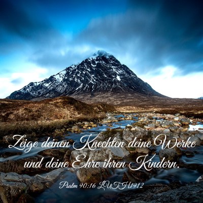 Picture 03 - Psalm 90:16 LUTH1912 - Zeige deinen Knechten deine Werke und deine Ehre - Bible Verse Picture