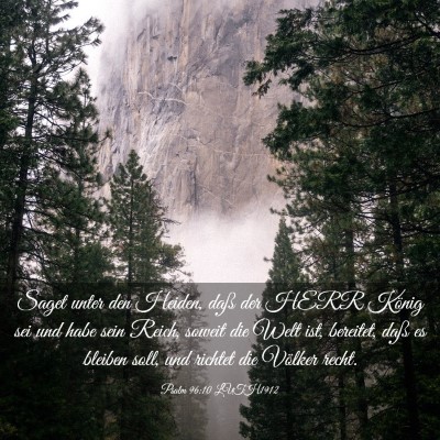 Picture 03 - Psalm 96:10 LUTH1912 - Saget unter den Heiden, daß der HERR König sei - Bible Verse Picture