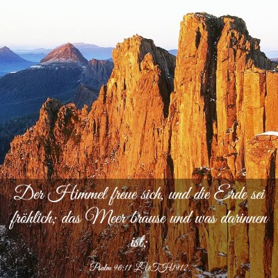 Picture 03 - Psalm 96:11 LUTH1912 - Der Himmel freue sich, und die Erde sei - Bible Verse Picture